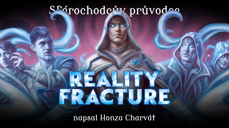 Reality Fracture: Sférochodcův průvodce