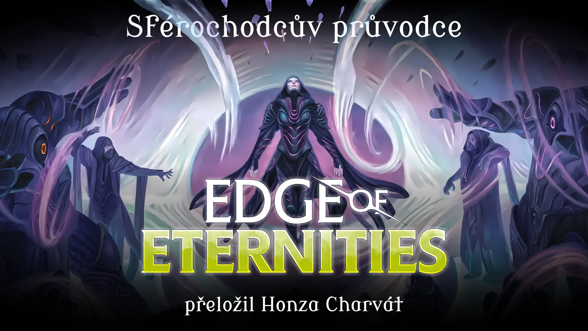 Edge of Eternities: Sférochodcův průvodce