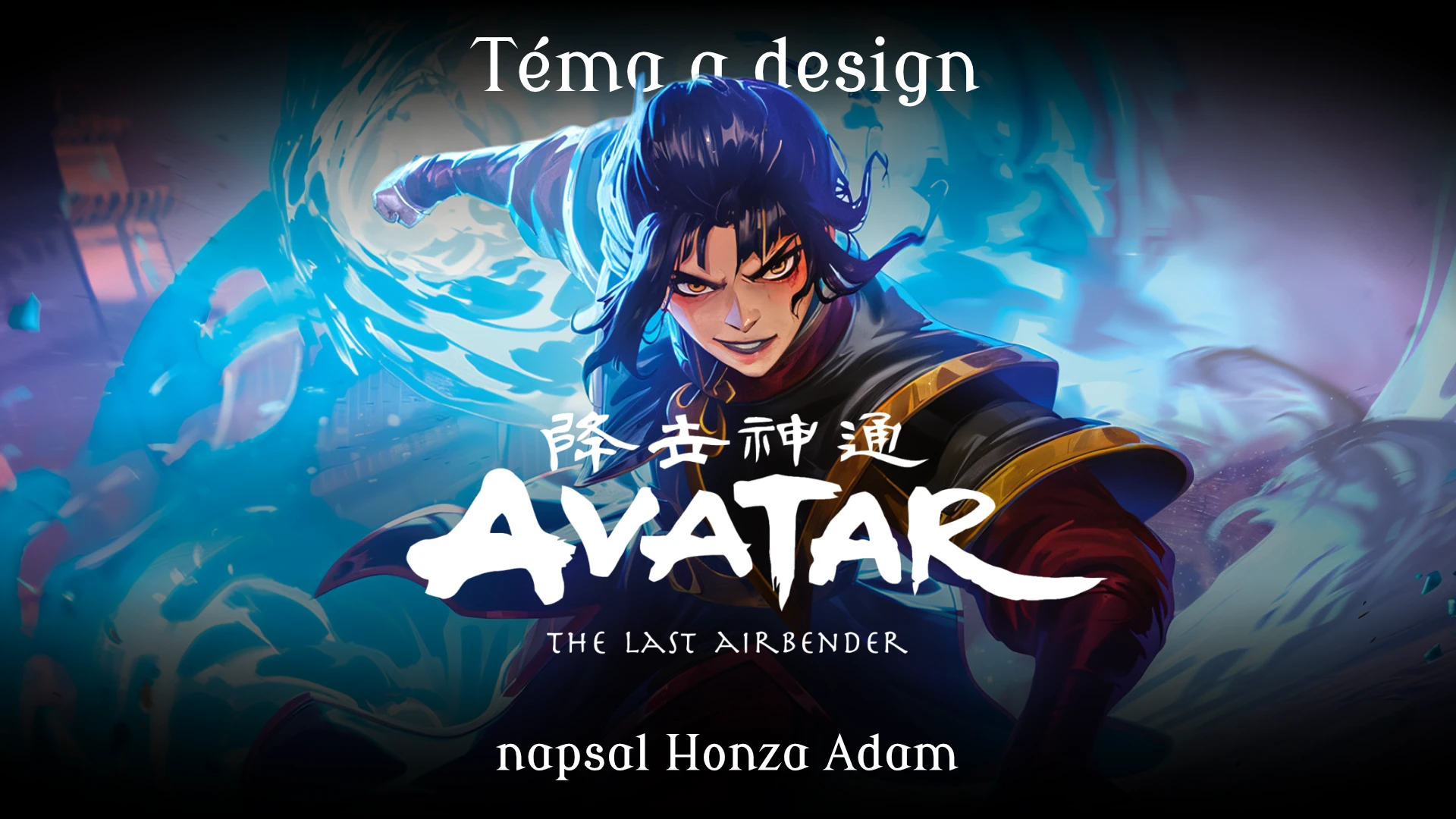 Avatar: The Last Airbender: Theme and Design