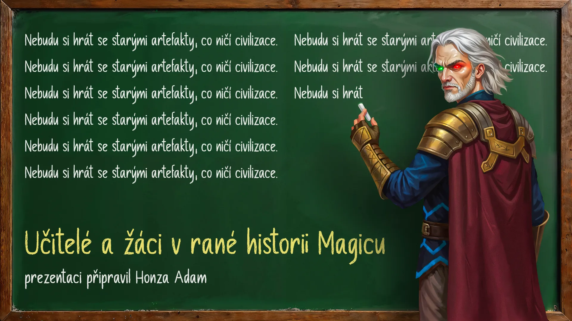 Učitelé a žáci v rané historii Magicu