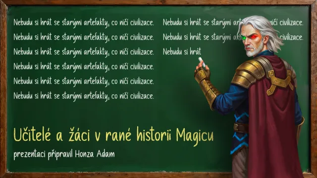 Učitelé a žáci v rané historii Magicu