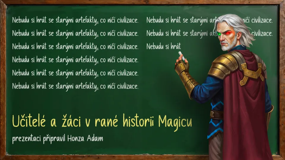 Učitelé a žáci v rané historii Magicu
