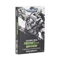 Warhammer 40k – Black Library: Ghazghkull Thraka: Prophet of the Waaagh! (Illustrated and Annotated Edition)