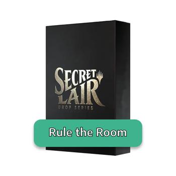 Secret Lair Drop Series: June Superdrop 2022: Rule the Room