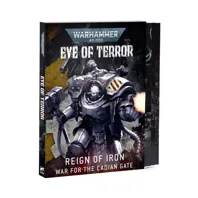 Warhammer 40k – Eye of Terror: Reign of Iron – War for the Cadian Gate