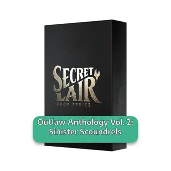 Secret Lair Drop Series: Outlaw Anthology Vol. 2: Sinister Scoundrels